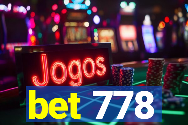 bet 778